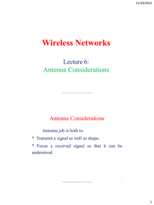 Wireless Networks  Antenna Considerations Lecture 6:
