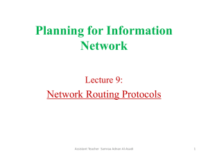 Planning for Information Network Network Routing Protocols Lecture 9: