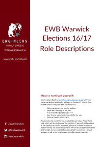 EWB Warwick Elections 16/17 Role Descriptions How to nominate yourself: