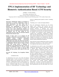 FPGA Implementation of RF Technology and Biometric Authentication Based ATM Security K.Mohan