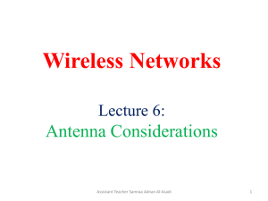 Wireless Networks  Antenna Considerations Lecture 6: