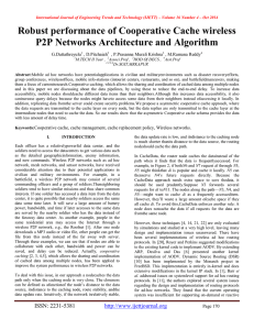 Robust performance of Cooperative Cache wireless P2P Networks Architecture and Algorithm  G.Dattathreyulu