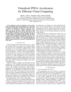 Virtualized FPGA Accelerators for Efficient Cloud Computing Suhaib A. Fahmy , Kizheppatt Vipin