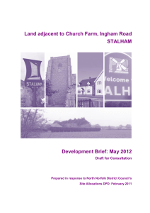 Land adjacent to Church Farm, Ingham Road STALHAM Development Brief: May 2012