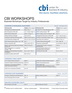 CBI WORKSHOPS Essential Workshops Taught by Industry Professionals LEADERSHIP &amp; PROFESSIONAL DEVELOPMENT