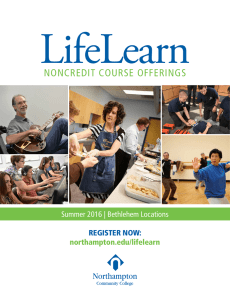 LifeLearn NONCREDIT COURSE OFFERINGS Summer 2016 | Bethlehem Locations REGISTER NOW: