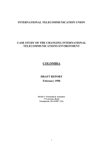 INTERNATIONAL TELECOMMUNICATION UNION CASE STUDY OF THE CHANGING INTERNATIONAL TELECOMMUNICATIONS ENVIRONMENT