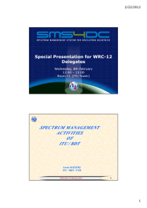 SPECTRUM MANAGEMENT ACTIVITIES OF ITU / BDT