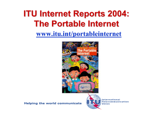 ITU Internet Reports 2004: The Portable Internet www.itu.int/portableinternet