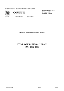 COUNCIL ITU-R OPERATIONAL PLAN FOR 2002-2003 Director, Radiocommunication Bureau