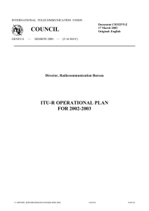 COUNCIL ITU-R OPERATIONAL PLAN FOR 2002-2003 Director, Radiocommunication Bureau