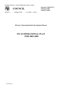 COUNCIL ITU-D OPERATIONAL PLAN FOR 2002-2003 Director, Telecommunication Development Bureau