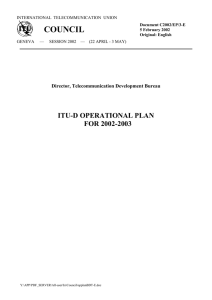 COUNCIL ITU-D OPERATIONAL PLAN FOR 2002-2003 Director, Telecommunication Development Bureau