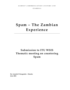   S p a m –   T h e  Z a... E x p e r i e n c e  Submission to ITU WSIS 