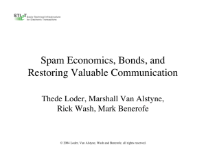 Spam Economics, Bonds, and Restoring Valuable Communication Thede Loder, Marshall Van Alstyne,