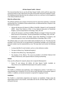 JDI	Near	Repeat	ToolKit	–	Manual This	manual	describes	how	to	use	the	JDI	Near	Repeat	ToolKit,	which	performs	space-time clustering	analysis	on	geo-referenced	crime	data	and	provides	interactive	mapping	of	results.