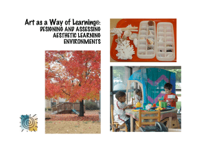 Art as a Way of Learning  ® DESIGNING AND ASSESSING