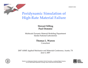 Peridynamic Simulation of High-Rate Material Failure Stewart Silling Paul Demmie