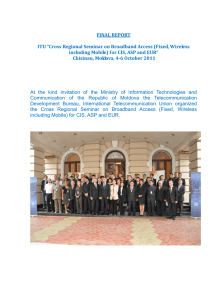 FINAL REPORT ITU “Cross Regional Seminar on Broadband Access (Fixed, Wireless