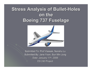 Stress Analysis of Bullet-Holes on the Boeing 737 Fuselage