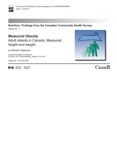 Measured Obesity Adult obesity in Canada: Measured height and weight