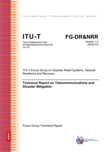 ITU-T FG-DR&amp;NRR Technical Report on Telecommunications and Disaster Mitigation