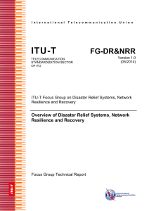 ITU-T FG-DR&amp;NRR Overview of Disaster Relief Systems, Network Resilience and Recovery