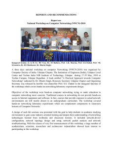 REPORTS AND RECOMMENDATIONS  Report on: National Workshop on Computer Networking (NWCN)-2010
