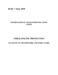 Draft: 7 June 2010 CHILD ONLINE PROTECTION INTERNATIONAL TELECOMMUNICATION UNION