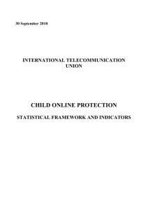 CHILD ONLINE PROTECTION INTERNATIONAL TELECOMMUNICATION UNION STATISTICAL FRAMEWORK AND INDICATORS