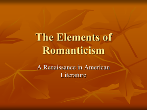 The Elements of Romanticism A Renaissance in American Literature