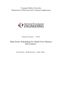 Task-Aware Scheduling for Multi-Core Memory Interconnect Carnegie Mellon University