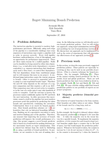 Regret Minimizing Branch Prediction 1 Problem definition Jeremiah Blocki