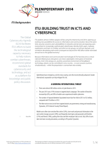 ITU: BUILDING TRUST IN ICTS AND CYBERSPACE ITU Backgrounders The Global