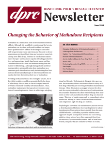 Newsletter Changing the Behavior of Methadone Recipients RAND DRUG POLICY RESEARCH CENTER