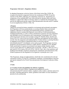 In adopting Programmes as the key factors of the Doha... recognizes the need for congruence between the conclusions of WTDC-06... Programme 1-Revised 1.: Regulatory Reform