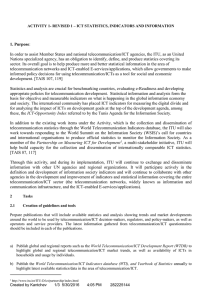 In order to assist Member States and national telecommunication/ICT agencies,... Nations specialized agency, has an obligation to identify, define, and... 1. Purpose