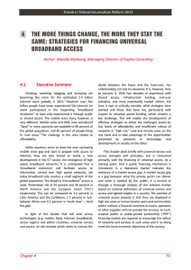 4   THE MORE THINGS CHANGE, THE MORE THEY... SAME: STRATEGIES FOR FINANCING UNIVERSAL BROADBAND ACCESS