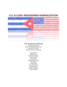 Cuba: Broadening Normalization American University School of International Service