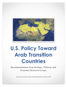 U.S. Policy Toward Arab Transition Countries Recommendations  from  Strategic,  Political,  and  