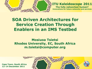 SOA Driven Architectures for Service Creation Through Enablers in an IMS Testbed