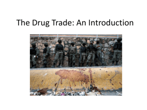 The Drug Trade: An Introduction