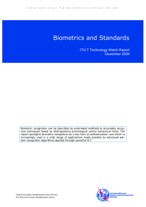 Biometrics and Standards ITU-T Technology Watch Report December 2009