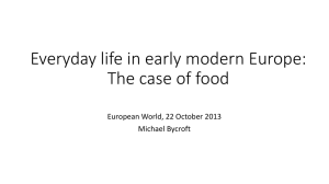 Everyday life in early modern Europe: The case of food Michael Bycroft