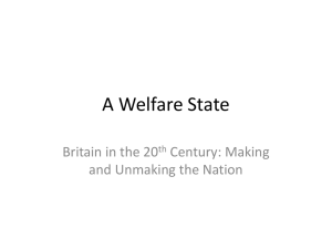 A Welfare State Britain in the 20 Century: Making and Unmaking the Nation