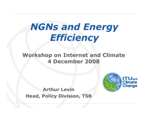 NGNs and Energy Efficiency Workshop on Internet and Climate 4 December 2008