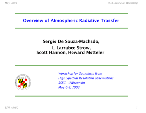 Overview of Atmospheric Radiative Transfer Sergio De Souza-Machado, L. Larrabee Strow,