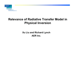 Relevance of Radiative Transfer Model in Physical Inversion AER Inc.