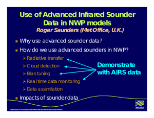 U se of Advanced Infrared Sounder Data in NWP models Demonstrate