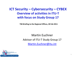 ICT Security – Cybersecurity – CYBEX Overview of activities in ITU-T